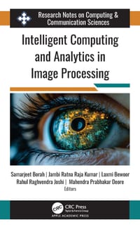 Intelligent Computing and Analytics in Image Processing cover