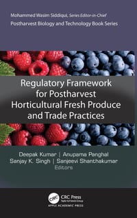 Regulatory Framework for Postharvest Horticultural Fresh Produce and Trade Practices cover