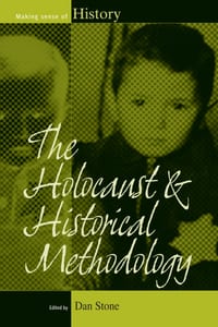 The Holocaust and Historical Methodology cover