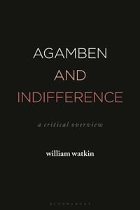 Agamben and Indifference: A Critical Overview cover
