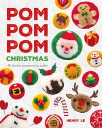 POM POM POM Christmas: 40 Festive Pompoms to Make cover