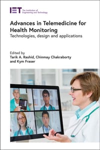 Advances in Telemedicine for Health Monitoring: Technologies, Design and Applications cover