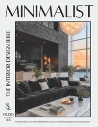 Minimalist - The Interior Design Bible: The Modern Room-by-Room Master Plan to Turn Your Home into a Peaceful, Harmonious Sanctuary cover