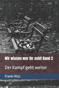 Wir wissen wer Ihr seid!: Der Kampf geht weiter cover