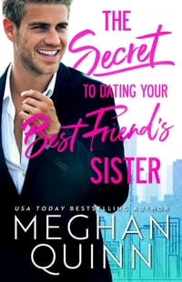 The Secret to Dating Your Best Friend's Sister cover