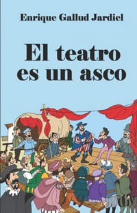 El teatro es un asco y otras comedias cómicas cover