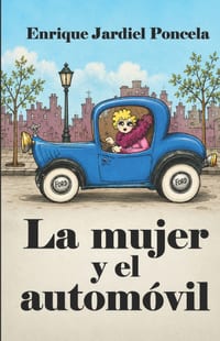 La mujer y el automóvil y otros artículos humorísticos cover