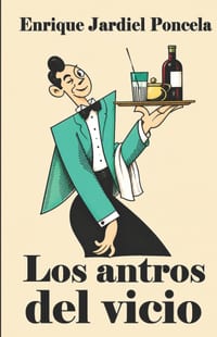 Los antros del vicio y otros relatos de humor cover