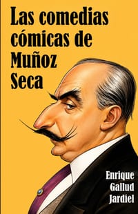 Las comedias cómicas de Muñoz Seca cover