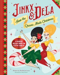 Jinkx & Dela: How the Queens Made Christmas cover
