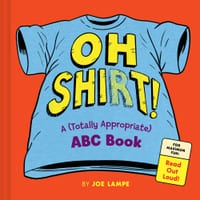 Oh Shirt!: A (Totally Appropriate) ABC Book cover