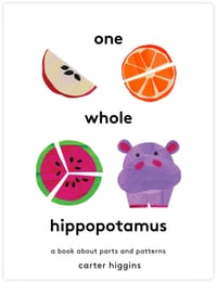 One Whole Hippopotamus: A Book about Parts and Patterns cover