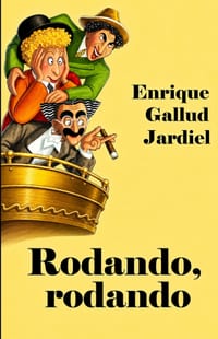 Rodando, rodando: El cine desde sus inicios hasta ayer por la tarde cover