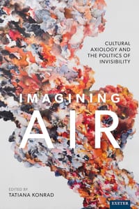 Imagining Air: Cultural Axiology and the Politics of Invisibility cover