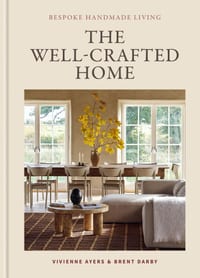The Well-Crafted Home: Bespoke Handmade Living cover