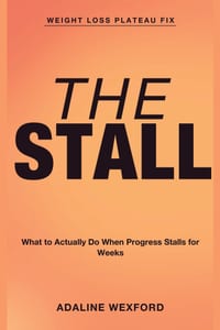 Weight Loss Plateau Fix: The Stall - What to Actually Do When Progress Stalls for Weeks cover