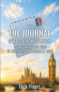 The Journal of Frederick Shannon - concerning his visit to the United Kingdom in 1995 cover