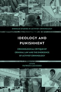 Ideology and Punishment: Criminological Critique of Criminal Law and the Emergence of Activist Criminology cover