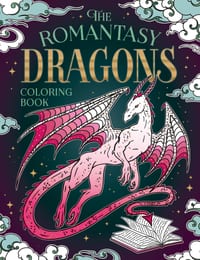 The Romantasy Dragons Coloring Book: A Fantastical Journey of Color and Creativity cover