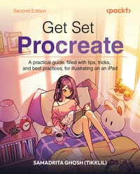 Get Set Procreate - Second Edition: A practical guide, filled with tips, tricks, and best practices, for illustrating on an iPad cover