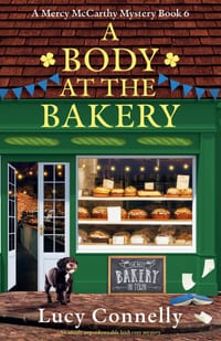 A Body at the Bakery: An utterly unputdownable Irish cozy mystery cover