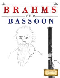 Brahms for Bassoon: 10 Easy Themes for Bassoon Beginner Book cover