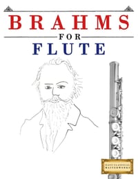 Brahms for Flute: 10 Easy Themes for Flute Beginner Book cover