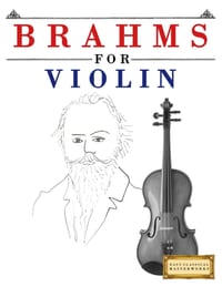 Brahms for Violin: 10 Easy Themes for Violin Beginner Book cover