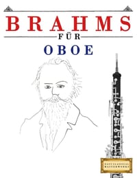 Brahms für Oboe: 10 Leichte Stücke für Oboe Anfänger Buch cover