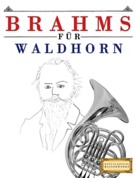 Brahms für Posaune: 10 Leichte Stücke für Posaune Anfänger Buch cover