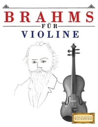 Brahms für Violine: 10 Leichte Stücke für Violine Anfänger Buch cover