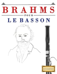 Brahms pour le Basson: 10 pièces faciles pour le Basson débutant livre cover
