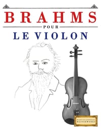 Brahms pour le Violon: 10 pièces faciles pour le Violon débutant livre cover