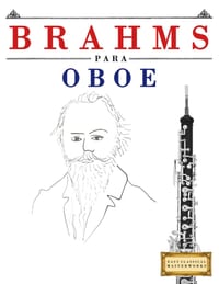Brahms para Oboe: 10 Piezas Fáciles para Oboe Libro para Principiantes cover