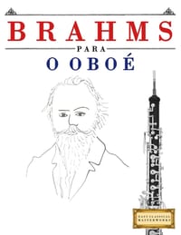 Brahms para o Oboé: 10 peças fáciles para o Oboé livro para principiantes cover