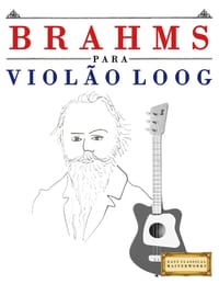 Brahms para o Violão Loog: 10 peças fáciles para Violão Loog livro para principiantes cover