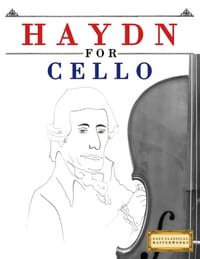 Haydn for Cello: 10 Easy Themes for Cello Beginner Book cover
