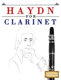 Haydn for Clarinet: 10 Easy Themes for Clarinet Beginner Book cover