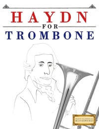 Haydn for Trombone: 10 Easy Themes for Trombone Beginner Book cover