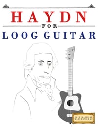 Haydn for Loog Guitar: 10 Easy Themes for Loog Guitar Beginner Book cover
