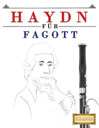 Haydn für Fagott: 10 Leichte Stücke für Fagott Anfänger Buch cover
