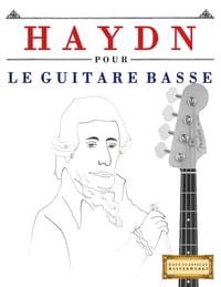 Haydn pour le Guitare Basse: 10 pièces faciles pour le Guitare Basse débutant livre cover