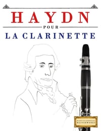 Haydn pour la Clarinette: 10 pièces faciles pour la Clarinette débutant livre cover