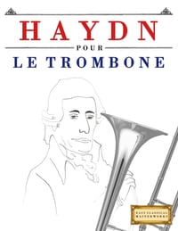 Haydn pour le Trombone: 10 pièces faciles pour le Trombone débutant livre cover