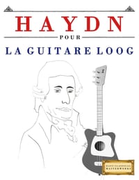 Haydn pour la Guitare Loog: 10 pièces faciles pour la Guitare Loog débutant livre cover