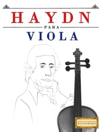 Haydn para Viola: 10 Piezas Fáciles para Viola Libro para Principiantes cover