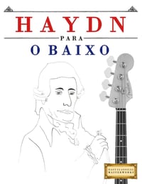Haydn para o Baixo: 10 peças fáciles para o Baixo livro para principiantes cover