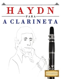 Haydn para a Clarineta: 10 peças fáciles para a Clarineta livro para principiantes cover