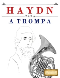 Haydn para a Trompa: 10 peças fáciles para a Trompa livro para principiantes cover