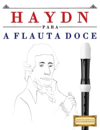 Haydn para a Flauta Doce: 10 peças fáciles para a Flauta Doce livro para principiantes cover